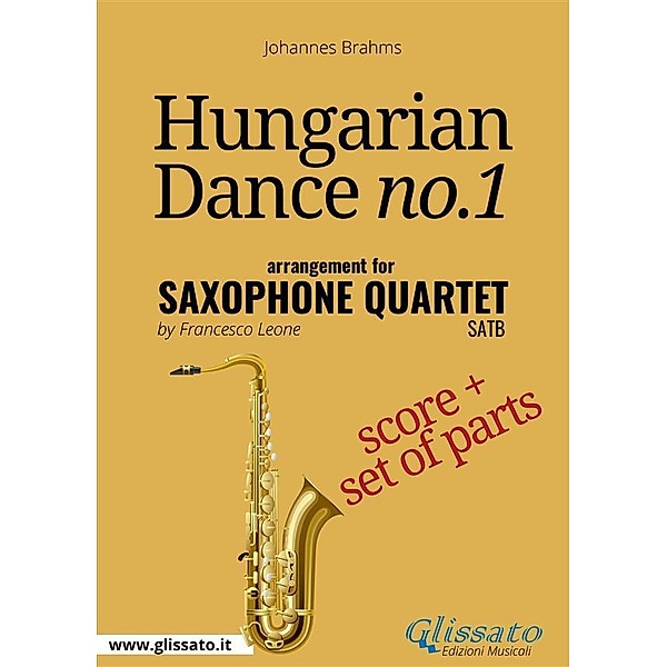 Hungarian Dance no.1 - Saxophone Quartet Score & Parts, Johannes Brahms