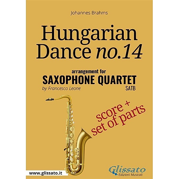 Hungarian Dance no.14 - Saxophone Quartet Score & Parts, Johannes Brahms