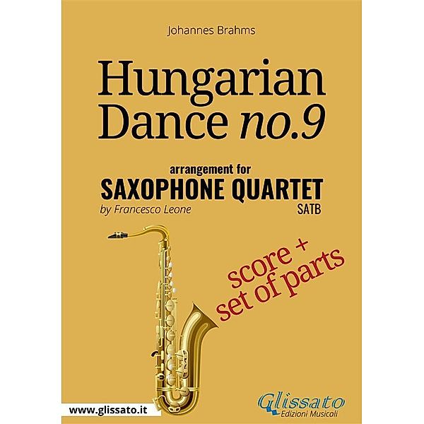 Hungarian Dance no.9 - Saxophone Quartet Score & Parts, Johannes Brahms