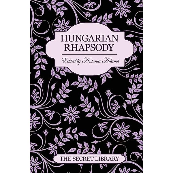 Hungarian Rhapsody, Antonia Adams