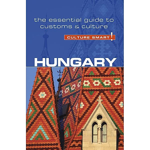 Hungary - Culture Smart!, Eddy Kester