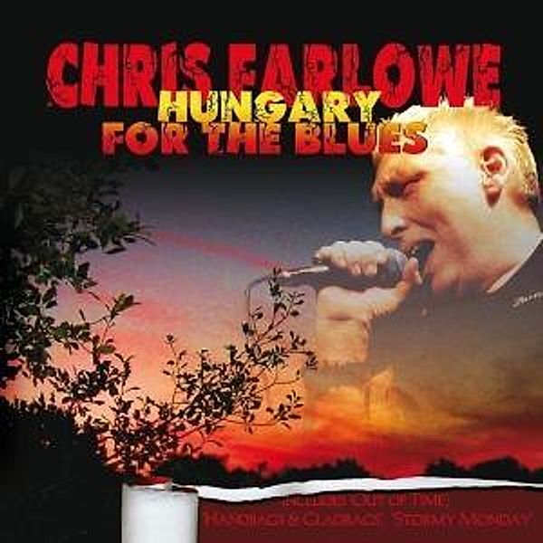 Hungary For The Blues, Chris Farlowe