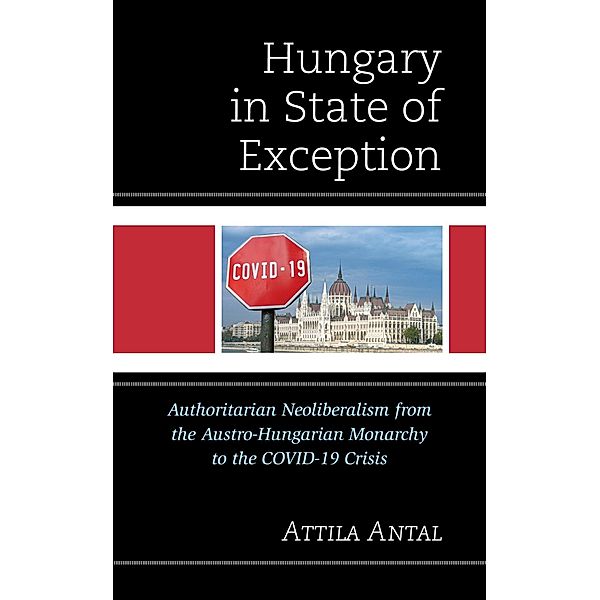 Hungary in State of Exception, Attila Antal