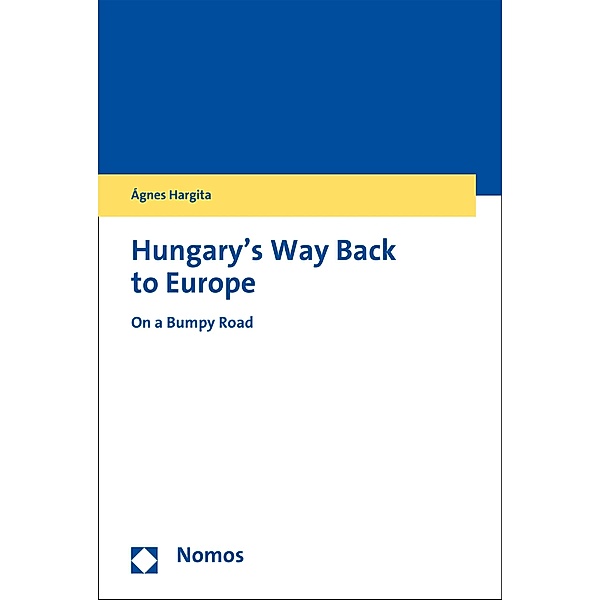 Hungary's Way Back to Europe, Ágnes Hargita