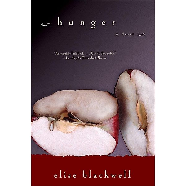 Hunger, Elise Blackwell