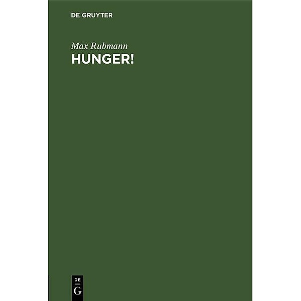Hunger!, Max Rubmann