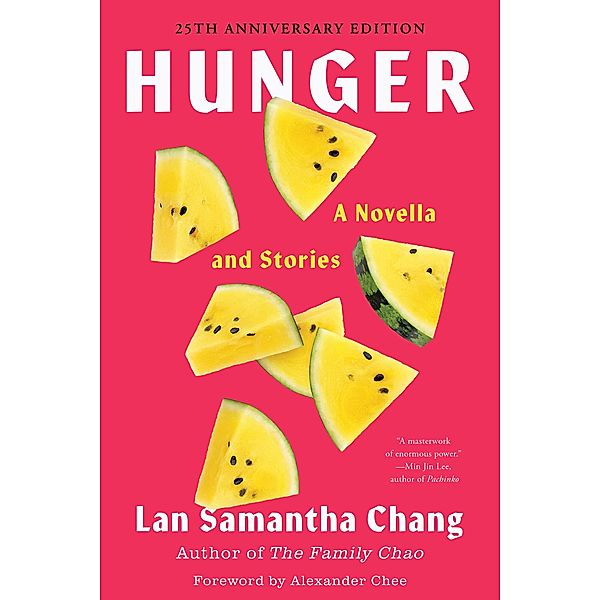 Hunger: A Novella and Stories, Lan Samantha Chang