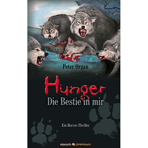 Hunger - Die Bestie in mir, Peter Organ
