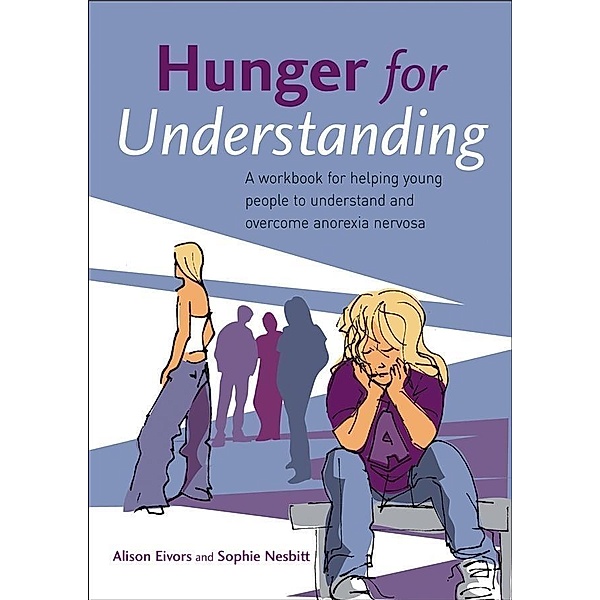 Hunger for Understanding, Alison Eivors, Sophie Nesbitt