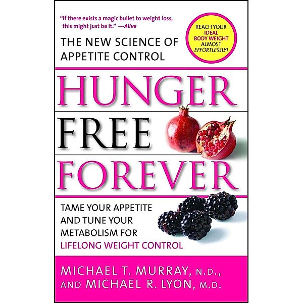 Hunger Free Forever, Michael T. Murray, Michael R. Lyon