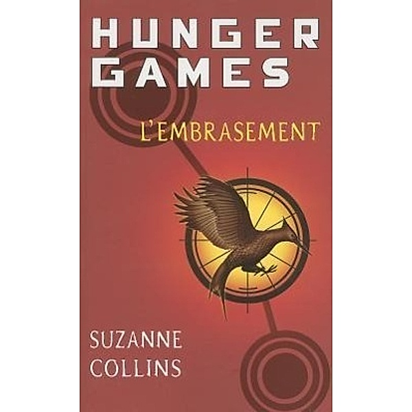 Hunger games - L' embrasement, Suzanne Collins