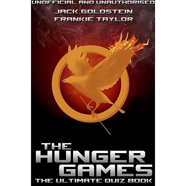 Hunger Games - The Ultimate Quiz Book / Andrews UK, Jack Goldstein