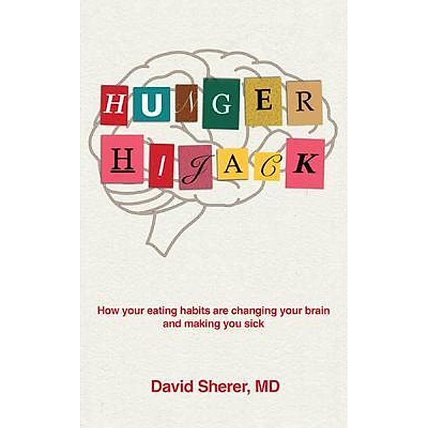 Hunger Hijack, David Sherer