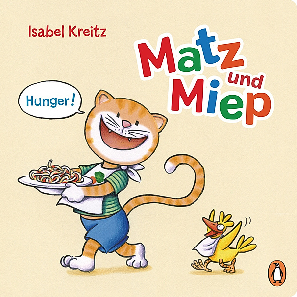 Hunger! / Matz & Miep Bd.2, Isabel Kreitz