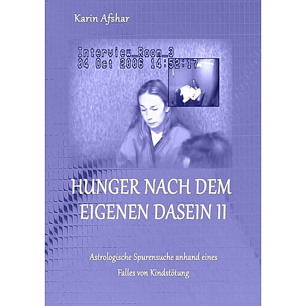 Hunger nach dem eigenen Dasein II, Karin Afshar