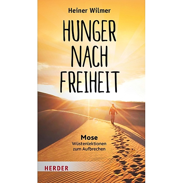 Hunger nach Freiheit, Heiner Wilmer