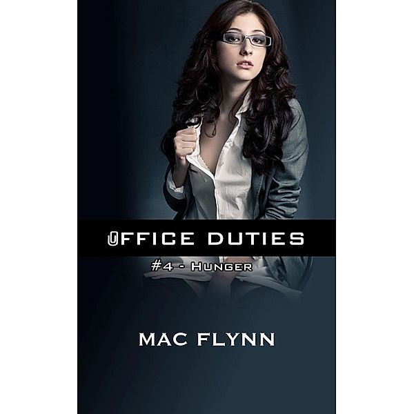 Hunger: Office Duties, Book 4 (Demon Paranormal Romance), Mac Flynn