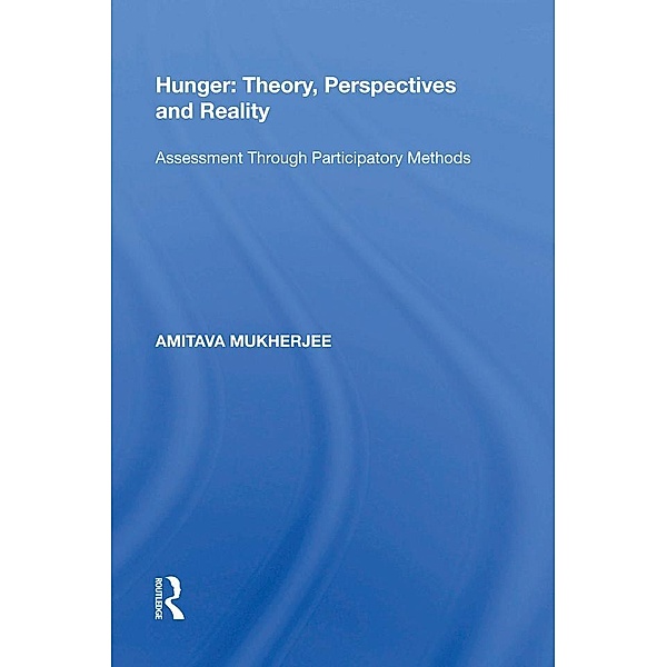 Hunger: Theory, Perspectives and Reality, Amitava Mukherjee
