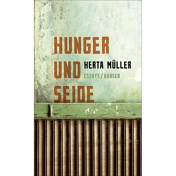 Hunger und Seide, Herta Müller