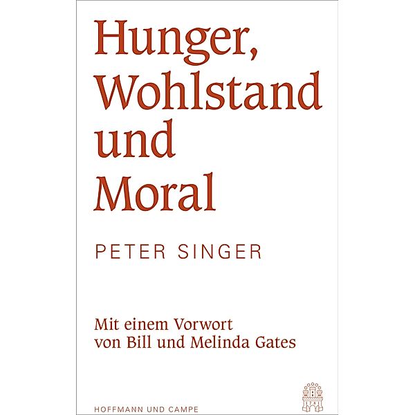 Hunger, Wohlstand und Moral, Peter Singer