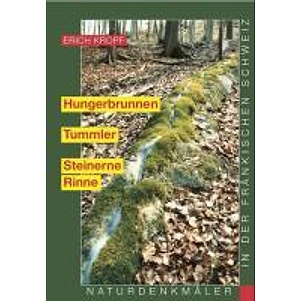 Hungerbrunnen - Tummler - Steinerne Rinne, Erich Kropf