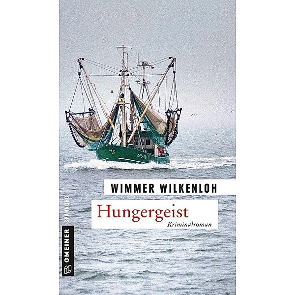 Hungergeist / Hauptkommissar Jan Swensen Bd.6, Wimmer Wilkenloh