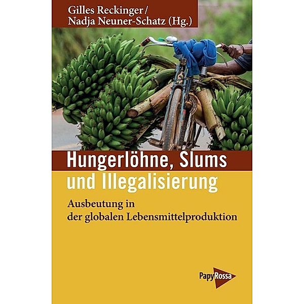 Hungerlöhne, Slums, Illegalisierung