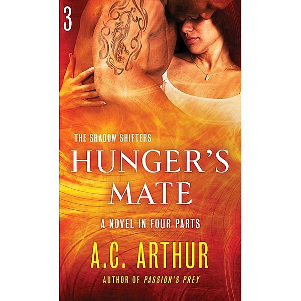 Hunger's Mate Part 3 / The Shadow Shifters Bd.5, A. C. Arthur