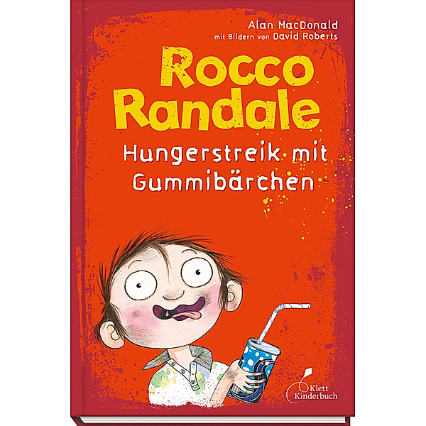Hungerstreik mit Gummibärchen / Rocco Randale Bd.4, Alan Macdonald