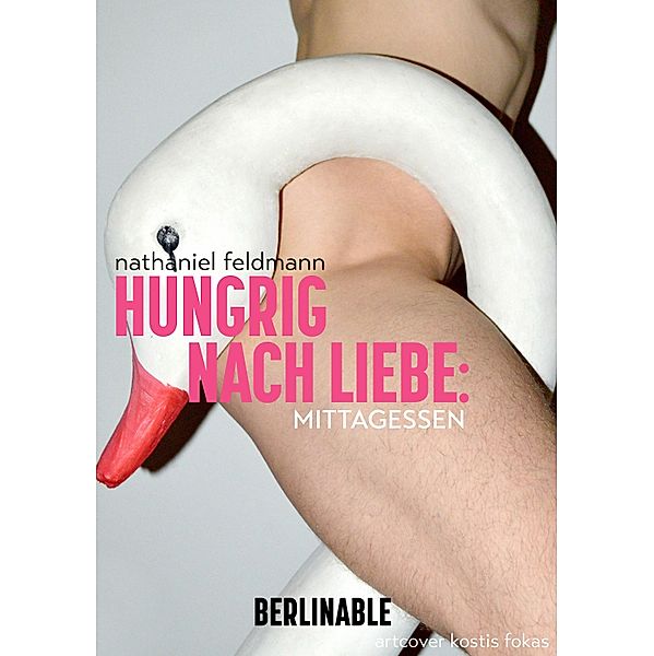 Hungrig nach Liebe - Folge 2 / Hungrig nach Liebe Bd.2, Nathaniel Feldmann