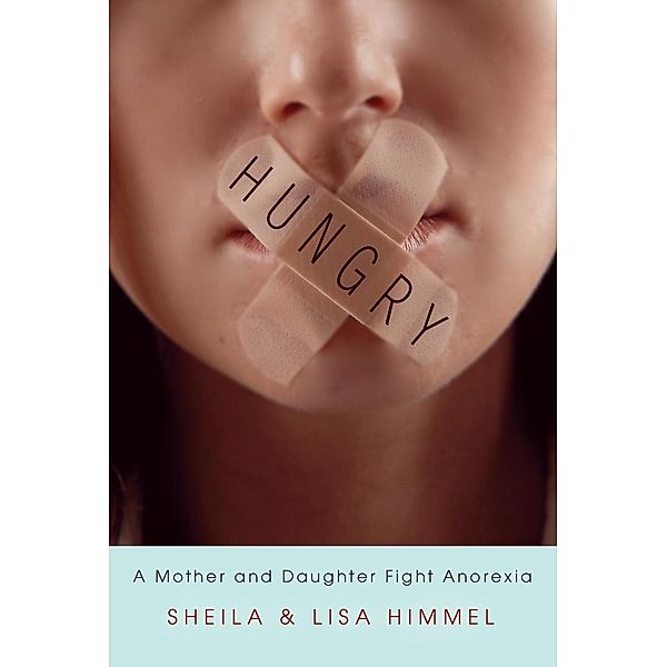Hungry, Sheila Himmel, Lisa Himmel