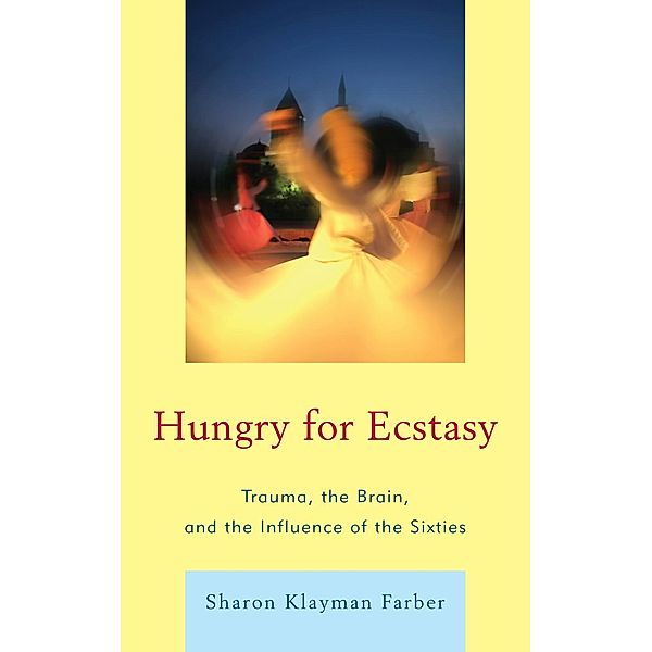 Hungry for Ecstasy, Sharon Klayman Farber