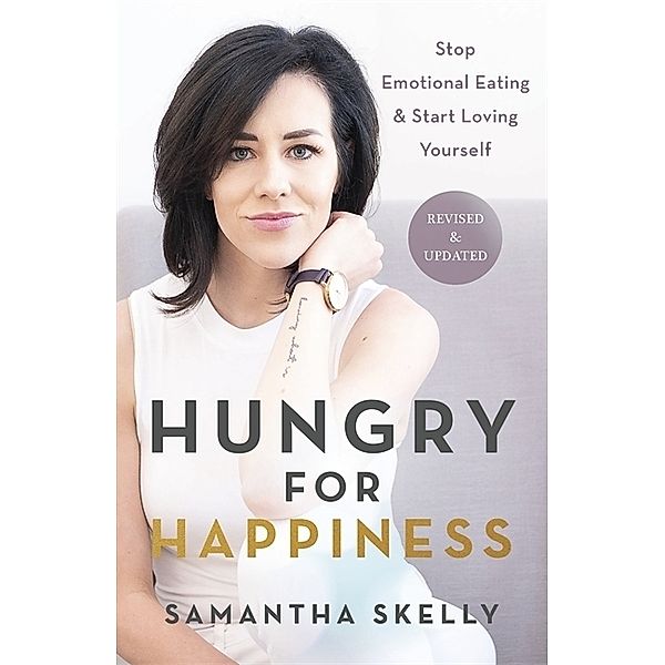 Hungry for Happiness, Samantha Skelly