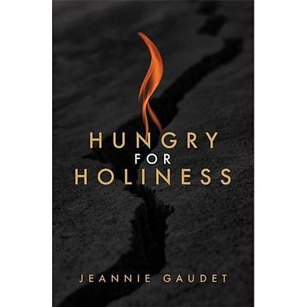 Hungry for Holiness, Jeannie Gaudet