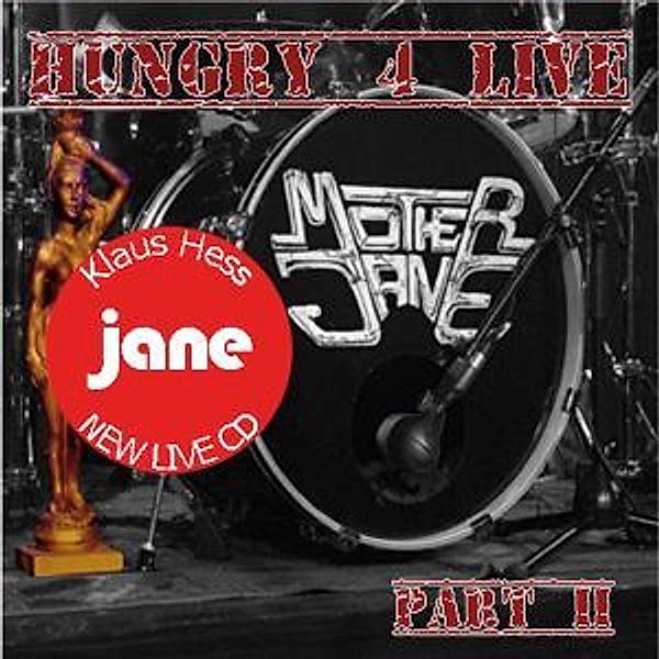 Hungry For Live Part 2-2010, Mother Jane