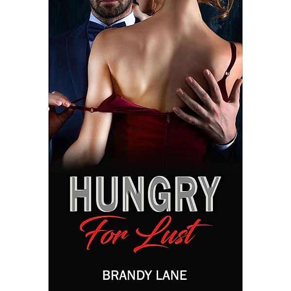 Hungry for Lust (Sisters Destiny, #1) / Sisters Destiny, Brandy Lane