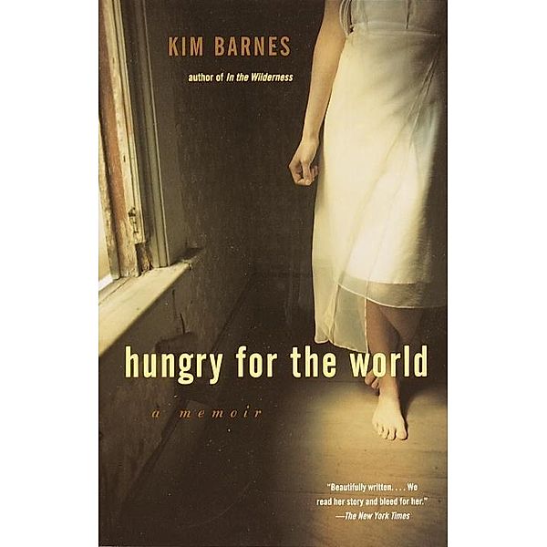 Hungry for the World, Kim Barnes