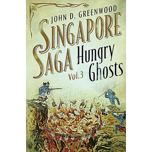 Hungry Ghosts, John D. Greenwood