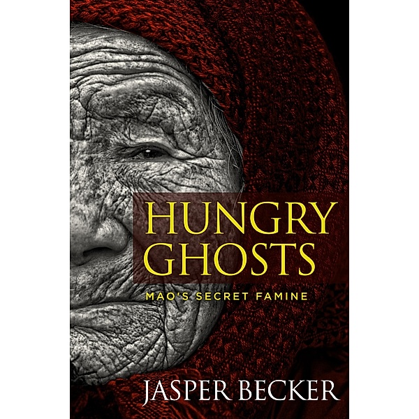 Hungry Ghosts / eBookPartnership.com, Jasper Becker