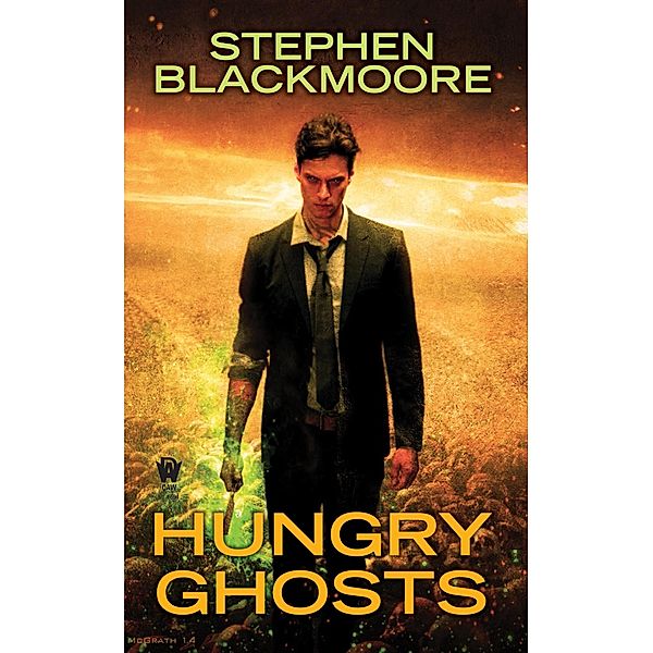 Hungry Ghosts / Eric Carter Bd.3, Stephen Blackmoore