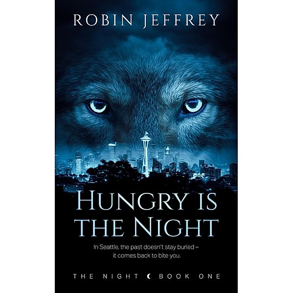 Hungry is the Night / The Night Bd.1, Robin Jeffrey