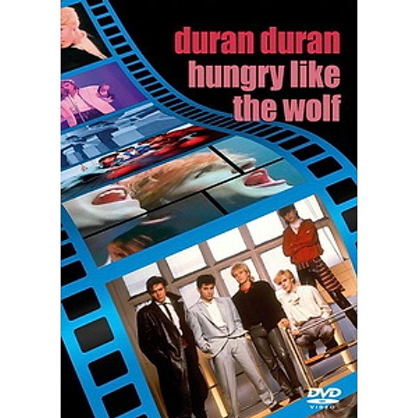 Hungry Like The Wolf, Duran Duran