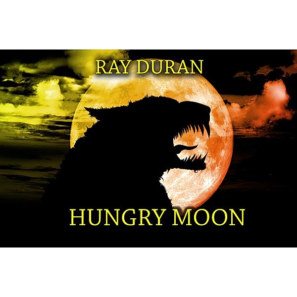 Hungry Moon, Ray Duran