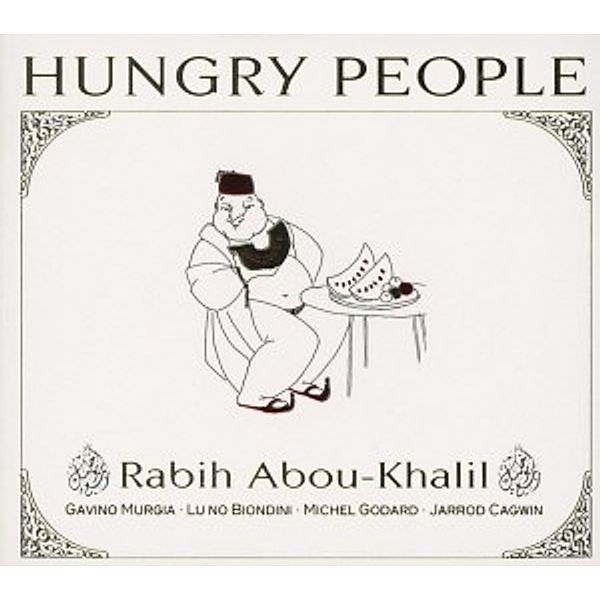 Hungry People, Rabih Abou-Khalil