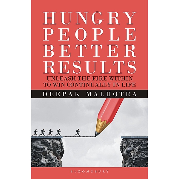 Hungry  People Better Results / Bloomsbury India, Deepak Malhotra