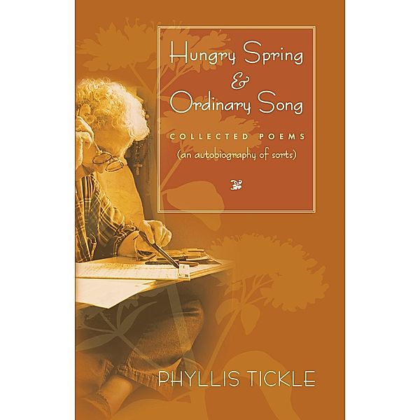 Hungry Spring and Ordinary Song, Phyllis Tickle