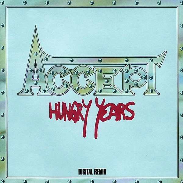 Hungry Years, Accept