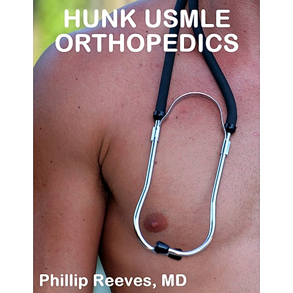 Hunk Usmle - Orthopedics, Md Reeves