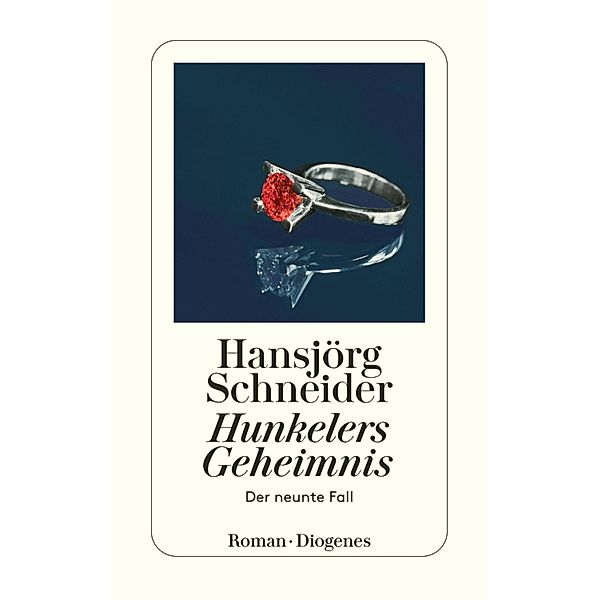 Hunkelers Geheimnis / Kommissär Hunkeler Bd.9, Hansjörg Schneider