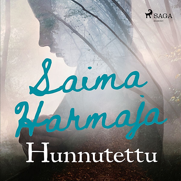 Hunnutettu, Saima Harmaja